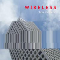 Chris Meloche - Wireless