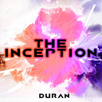 Duran - The Inception