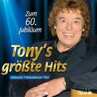Tony Marshall - Zum 60. Jubiläum: Tony's größte Hits