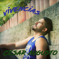 Cesar Augusto - Vivencias