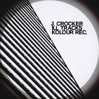 J. Crocker - Ill Tracks