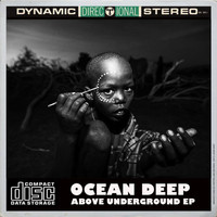 Ocean Deep - Above Underground EP