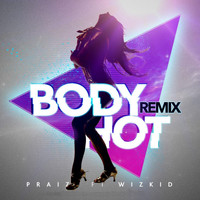 Wizkid - Body Hot (Remix) [feat. Wizkid]