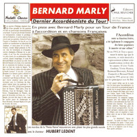 Bernard Marly - Bernard Marly, Dernier Accordéoniste du Tour