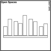 Dave Lowe - Open Spaces
