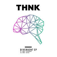THNK - Divergent EP