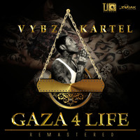 Vybz Kartel - Gaza 4 Life (Remastered)