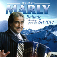 Bernard Marly - Ballade dans les pays de Savoie