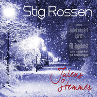 Stig Rossen - Julens Stemmer med DR Pigekoret