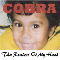 Cobra - Tha Realest Ot My Hood