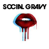 Social Gravy - Behind Every Yes