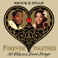Brook Benton & Dinah Washington - Brook & Dinah (Forever Together) 30 Classic Love Songs