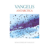 Vangelis - Antarctica (Remastered)
