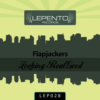 Flapjackers - Looking Real Good