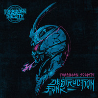 Forbidden Society - Destruction Funk EP