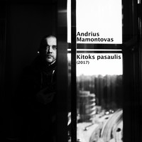 Andrius Mamontovas - Kitoks Pasaulis (2017)