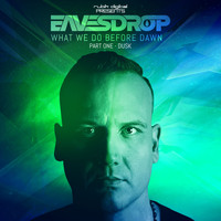 Eavesdrop - What We Do Before Dawn Part I: Dusk