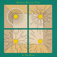 Bombay Bicycle Club - To The Bone