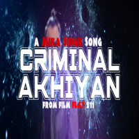 Mika Singh - Criminal Akhiyan (From 'Flat 211')