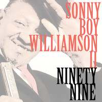 Sonny Boy Williamson II - Ninety Nine