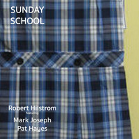 Mark Joseph - Sunday School (feat. Mark Joseph & Pat Hayes)