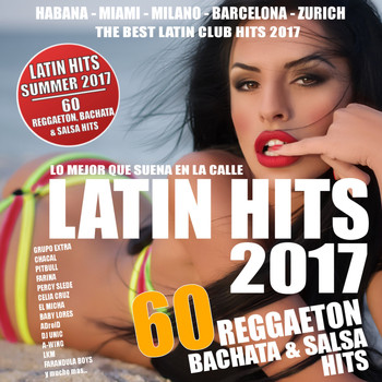 Various Artists - Latin Hits Summer 2017 - 60 Latin Hits !