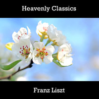 Franz Liszt - Heavenly Classics Franz Liszt