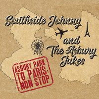 Southside Johnny And The Asbury Jukes - Asbury Park to Paris: Non-Stop