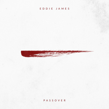 Eddie James - Passover