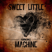 Sweet Little Machine - Hurricanes