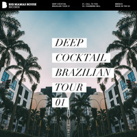 Deep Cocktail - Brazilian Tour 01