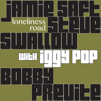Jamie Saft, Steve Swallow, Bobby Previte - Loneliness Road (Explicit)