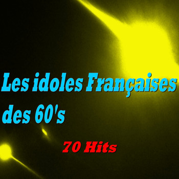 Various Artists - Les idoles Françaises des 60's