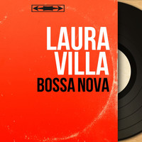 Laura Villa - Bossa Nova (Mono Version)