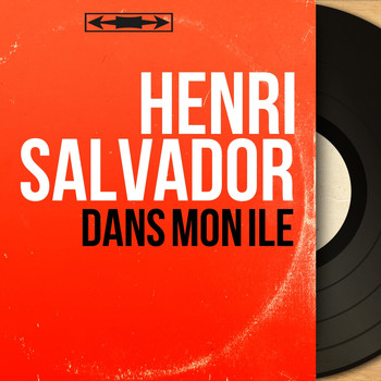 Henri Salvador - Dans mon île (Mono Version)