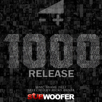 Ricky Busta - Subwoofer Records Presents: 1000 Release (WMC Miami 2017)