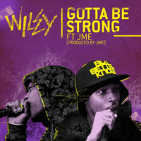 Wiley - Gotta Be Strong