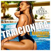 Grupo Extra - Traicionera (Bachata Radio Edit)