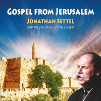 Jonathan Settel - Gospel from Jerusalem