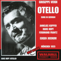 Hans Hopf - Verdi: Otello (Sung in German)