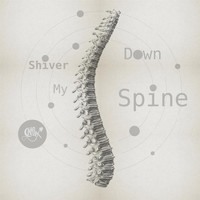 Chillax - Shiver Down My Spine