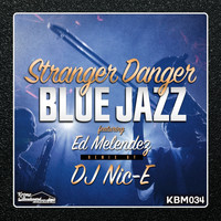 Stranger Danger - Blue Jazz