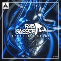 Rob Gasser - Synthetic Heart