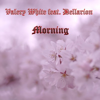 Valery White feat. Dellarion - Morning
