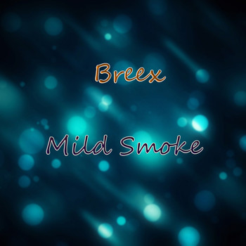 Breex - Mild Smoke