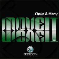 Chaka & Marty - Move It