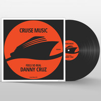 Danny Cruz - Feel So Real