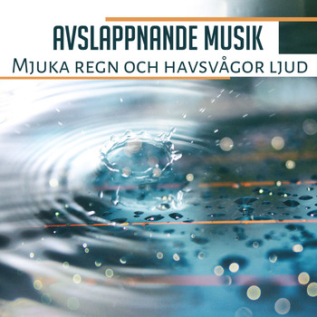 Andlig Musiksamling - Avslappnande musik: Mjuka regn och havsvågor ljud, Helande vatten