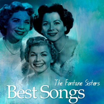 The Fontane Sisters - Best Songs
