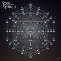 Dicron - Splitted